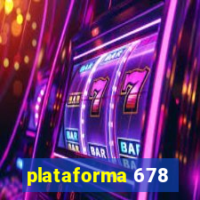 plataforma 678